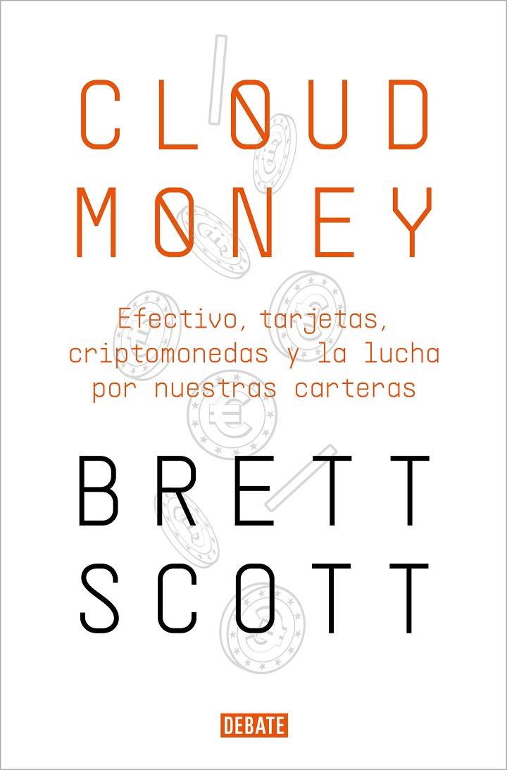 CLOUDMONEY | 9788417636425 | SCOTT, BRETT | Galatea Llibres | Llibreria online de Reus, Tarragona | Comprar llibres en català i castellà online