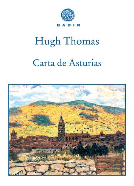 CARTA DE ASTURIAS | 9788493474881 | THOMAS, HUGH | Galatea Llibres | Librería online de Reus, Tarragona | Comprar libros en catalán y castellano online