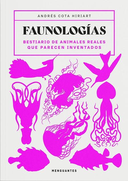 FAUNOLOGÍAS | 9791399167702 | COTA HIRIART, ANDRÉS | Galatea Llibres | Llibreria online de Reus, Tarragona | Comprar llibres en català i castellà online