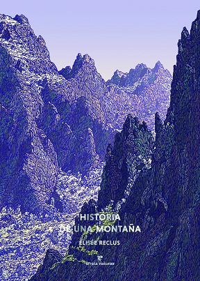 HISTORIA DE UNA MONTAÑA | 9791387597344 | RECLUS, ÉLISÉE | Galatea Llibres | Llibreria online de Reus, Tarragona | Comprar llibres en català i castellà online