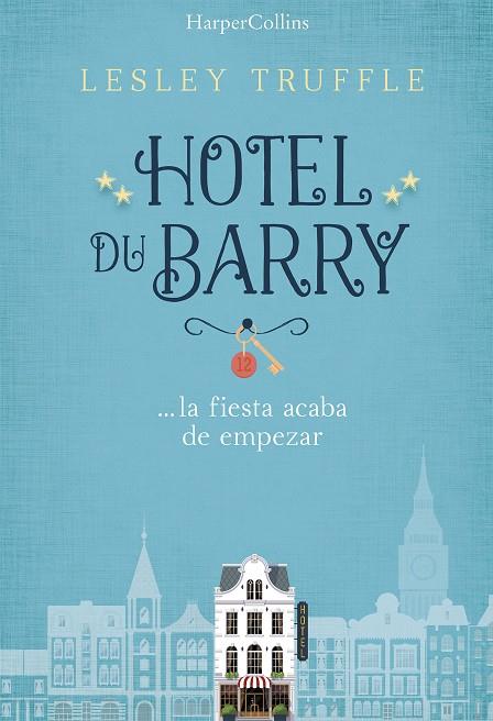 HOTEL DU BARRY | 9788491390732 | TRUFFLE, LESLEY | Galatea Llibres | Llibreria online de Reus, Tarragona | Comprar llibres en català i castellà online