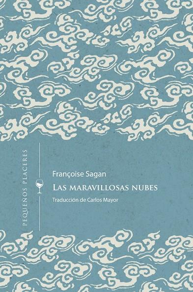 LAS MARAVILLOSAS NUBES | 9788412579413 | SAGAN, FRANÇOIS | Galatea Llibres | Librería online de Reus, Tarragona | Comprar libros en catalán y castellano online