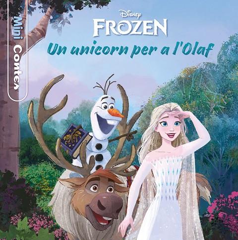 FROZEN. UN UNICORN PER A L OLAF. MINICONTES | 9788413891132 | DISNEY | Galatea Llibres | Llibreria online de Reus, Tarragona | Comprar llibres en català i castellà online