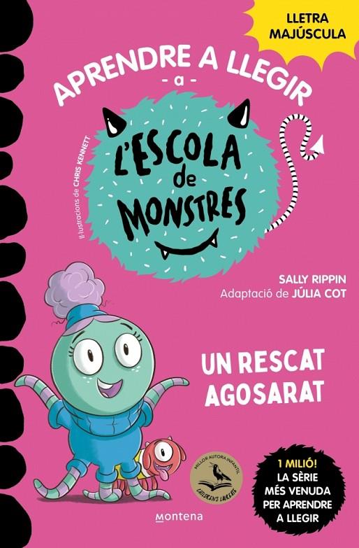 APRENDRE A LLEGIR A L'ESCOLA DE MONSTRES 22 - UN RESCAT AGOSARAT | 9788410396005 | RIPPIN, SALLY | Galatea Llibres | Llibreria online de Reus, Tarragona | Comprar llibres en català i castellà online