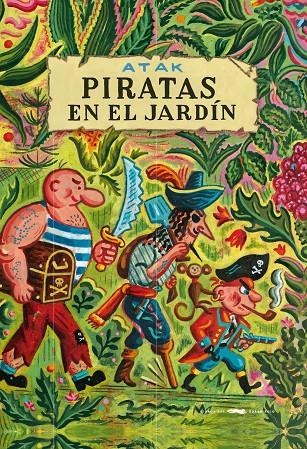 PIRATAS EN EL JARDÍN | 9788412340051 | ATAK | Galatea Llibres | Llibreria online de Reus, Tarragona | Comprar llibres en català i castellà online