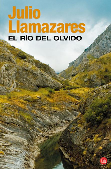 RIO DEL OLVIDO, EL | 9788466320207 | LLAMAZARES, JULIO | Galatea Llibres | Librería online de Reus, Tarragona | Comprar libros en catalán y castellano online