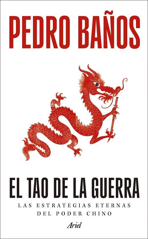 EL TAO DE LA GUERRA | 9788434440456 | BAÑOS, PEDRO | Galatea Llibres | Llibreria online de Reus, Tarragona | Comprar llibres en català i castellà online