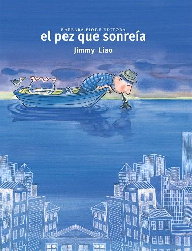 EL PEZ QUE SONREÍA | 9788416985388 | LIAO, JIMMY | Galatea Llibres | Llibreria online de Reus, Tarragona | Comprar llibres en català i castellà online