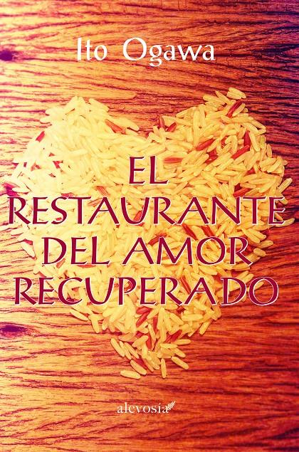 EL RESTAURANTE DEL AMOR RECUPERADO | 9788415608608 | OGAWA, ITO | Galatea Llibres | Librería online de Reus, Tarragona | Comprar libros en catalán y castellano online
