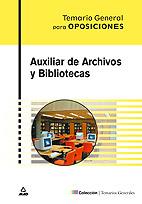 AUXILIAR DE ARCHIVOS Y BIBLIOTECAS. TEMARIO | 9788466587174 | MORENO DE LA FUENTE, ANTONIO/MILLAN MONTES, Mª DOLORES/GARCIA SERRANO, Mª BEGOñA/FERNANDEZ GOMEZ, MA | Galatea Llibres | Librería online de Reus, Tarragona | Comprar libros en catalán y castellano online
