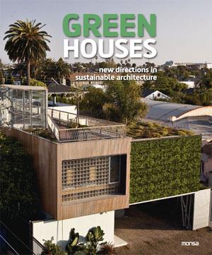 GREEN HOUSES. NEW DIRECTIONS IN SUSTAINABLE ARCHITECTURE | 9788415223849 | Galatea Llibres | Llibreria online de Reus, Tarragona | Comprar llibres en català i castellà online