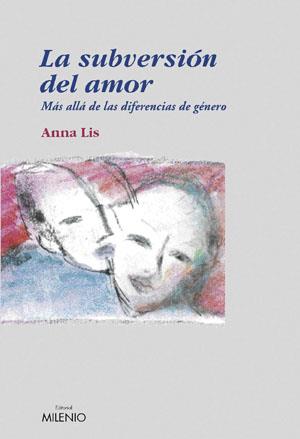 SUBVERSION DEL AMOR, LA | 9788497431583 | LIS, ANNA | Galatea Llibres | Llibreria online de Reus, Tarragona | Comprar llibres en català i castellà online