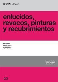 ENLUCIDOS, REVOCOS, PINTURAS Y RECUBRIMIENTOS : DETALLES, PR | 9788425221866 | REICHEL, ALEXANDER | Galatea Llibres | Llibreria online de Reus, Tarragona | Comprar llibres en català i castellà online