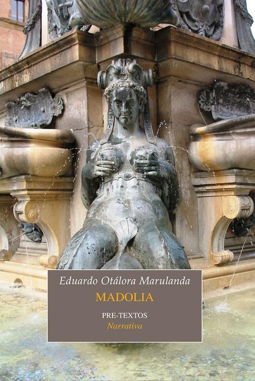 MADOLIA | 9788415576457 | OTÁLORA MARULANDA, EDUARDO | Galatea Llibres | Llibreria online de Reus, Tarragona | Comprar llibres en català i castellà online