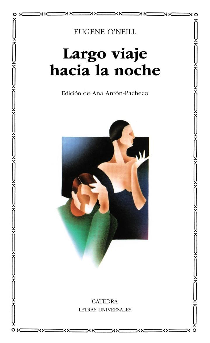 LARGO VIAJE HACIA LA NOCHE | 9788437605821 | O'NEILL, EUGENE | Galatea Llibres | Librería online de Reus, Tarragona | Comprar libros en catalán y castellano online