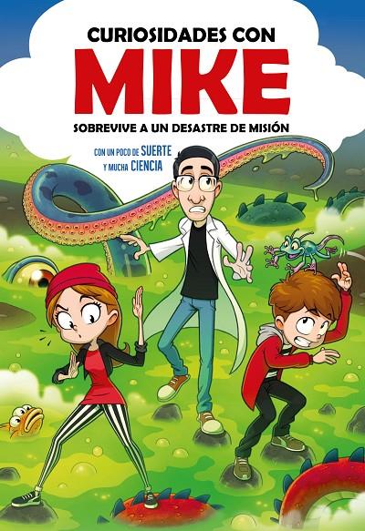 SOBREVIVE A UN DESASTRE DE MISIÓN. CURIOSIDADES CON MIKE | 9788417922740 | CURIOSIDADES CON MIKE, | Galatea Llibres | Llibreria online de Reus, Tarragona | Comprar llibres en català i castellà online