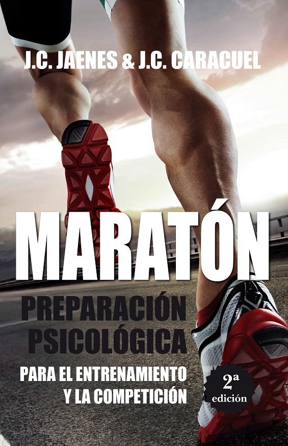 MARATÓN. PREPARACIÓN PSICOLÓGICA | 9788416392667 | JAENES SÁNCHEZ, JOSÉ CARLOS/CARACUEL TUBÍO, JOSÉ CARLOS | Galatea Llibres | Librería online de Reus, Tarragona | Comprar libros en catalán y castellano online