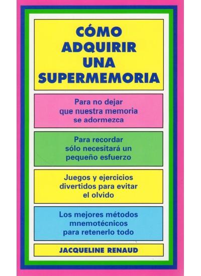 COMO ADQUIRIR UNA SUPER MEMORIA | 9788470823084 | RENAUD, JACQUELINE | Galatea Llibres | Librería online de Reus, Tarragona | Comprar libros en catalán y castellano online