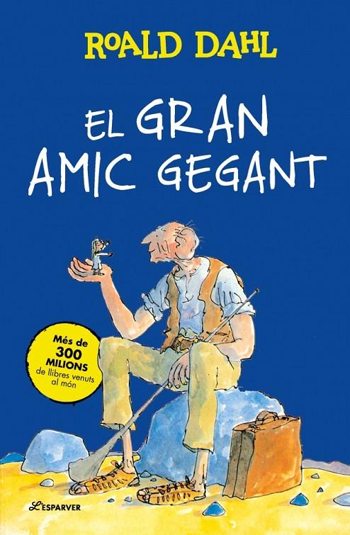 EL GRAN AMIC GEGANT | 9791387741938 | DAHL, ROALD | Galatea Llibres | Librería online de Reus, Tarragona | Comprar libros en catalán y castellano online