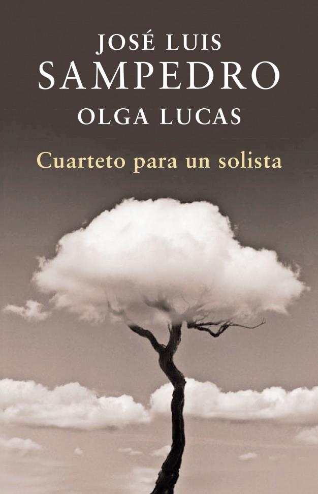 CUARTETO PARA UN SOLISTA | 9788401340000 | SAMPEDRO,JOSE LUIS/LUCAS,OLGA | Galatea Llibres | Llibreria online de Reus, Tarragona | Comprar llibres en català i castellà online