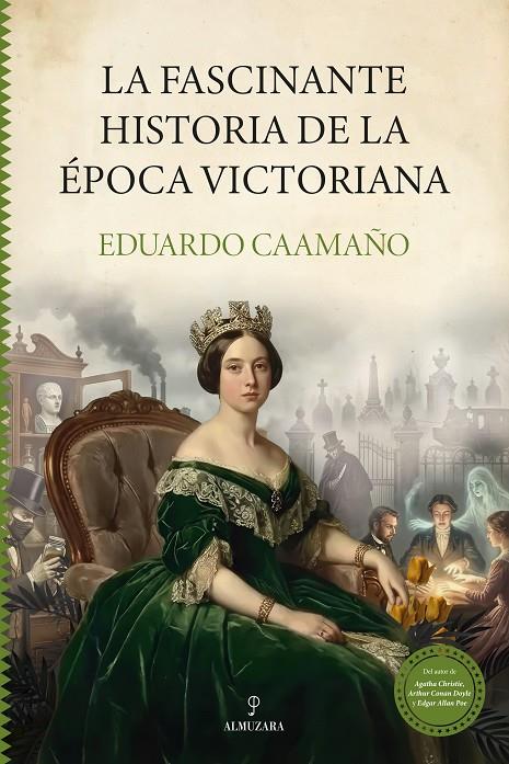 LA FASCINANTE HISTORIA DE LA ÉPOCA VICTORIANA | 9791370205881 | CAAMAÑO, EDUARDO | Galatea Llibres | Llibreria online de Reus, Tarragona | Comprar llibres en català i castellà online