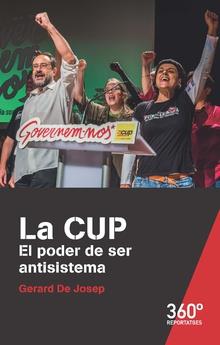 LA CUP. EL PODER DE SER ANTISISTEMA | 9788491167136 | DE JOSEP, GERARD | Galatea Llibres | Librería online de Reus, Tarragona | Comprar libros en catalán y castellano online