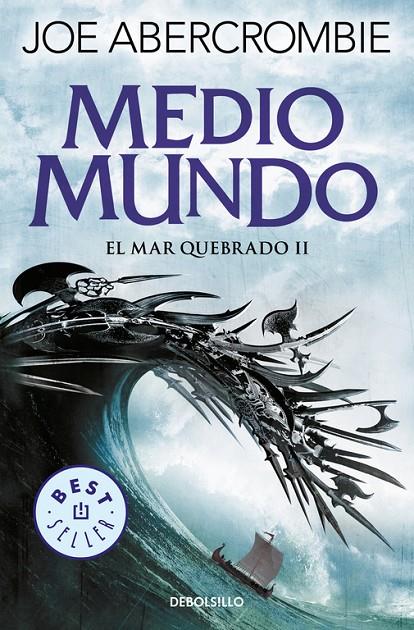 MEDIO MUNDO (EL MAR QUEBRADO 2) | 9788466341172 | ABERCROMBIE, JOE | Galatea Llibres | Librería online de Reus, Tarragona | Comprar libros en catalán y castellano online