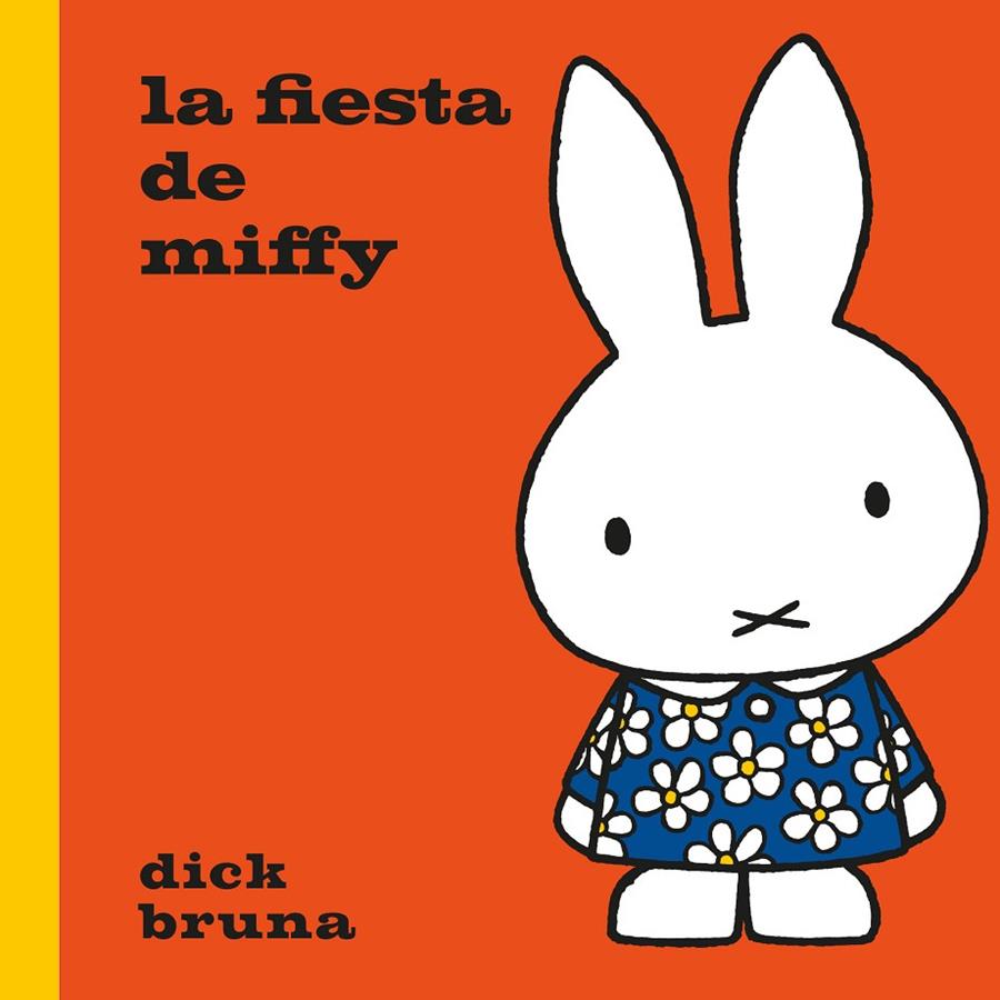 LA FIESTA DE MIFFY | 9788412368550 | BRUNA, DICK | Galatea Llibres | Llibreria online de Reus, Tarragona | Comprar llibres en català i castellà online