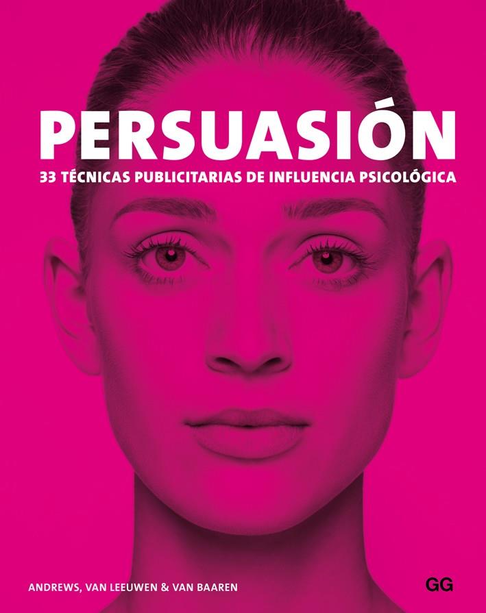 PERSUASIÓN | 9788425228940 | ANDREWS, MARC/VAN LEEUWEN, MATTHIJS/VAN BAAREN, RICK | Galatea Llibres | Librería online de Reus, Tarragona | Comprar libros en catalán y castellano online