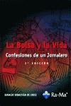 LA BOLSA Y LA VIDA. CONFESIONES DE UN JORNALERO | 9788478978304 | SEBASTIAN DE ERICE, IGNACIO | Galatea Llibres | Librería online de Reus, Tarragona | Comprar libros en catalán y castellano online