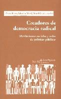CREADORES DE DEMOCRACIA RADICAL | 9788474265989 | IBARRA, PEDRO | Galatea Llibres | Llibreria online de Reus, Tarragona | Comprar llibres en català i castellà online