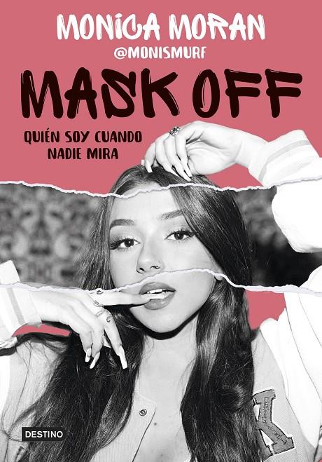 MASK OFF QUIEN SOY CUANDO NADIE MIRA | 9788408253655 | MORÁN, MÓNICA | Galatea Llibres | Librería online de Reus, Tarragona | Comprar libros en catalán y castellano online