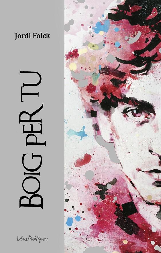 BOIG PER TU | 9788460823834 | FOLCK, JORDI | Galatea Llibres | Librería online de Reus, Tarragona | Comprar libros en catalán y castellano online