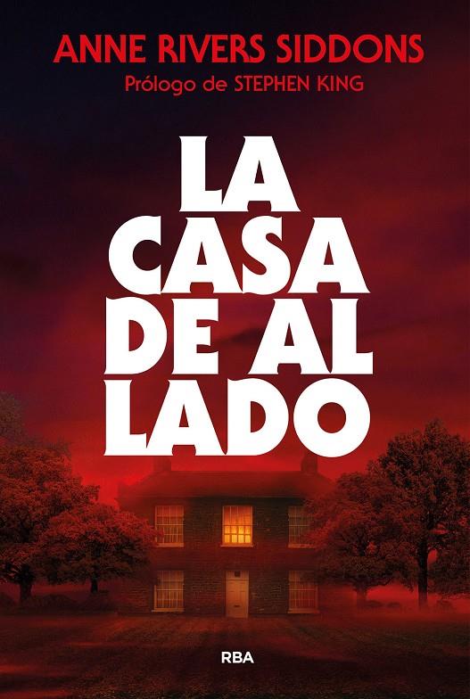 LA CASA DE AL LADO | 9788410984752 | RIVERS SIDDONS, ANNE | Galatea Llibres | Llibreria online de Reus, Tarragona | Comprar llibres en català i castellà online