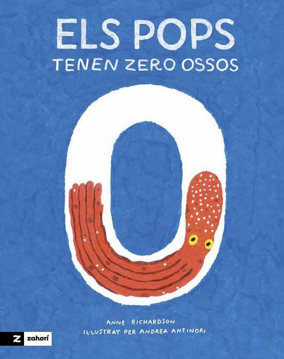 ELS POPS TENEN ZERO OSSOS | 9788419532473 | RICHARDSON, ANNE | Galatea Llibres | Llibreria online de Reus, Tarragona | Comprar llibres en català i castellà online