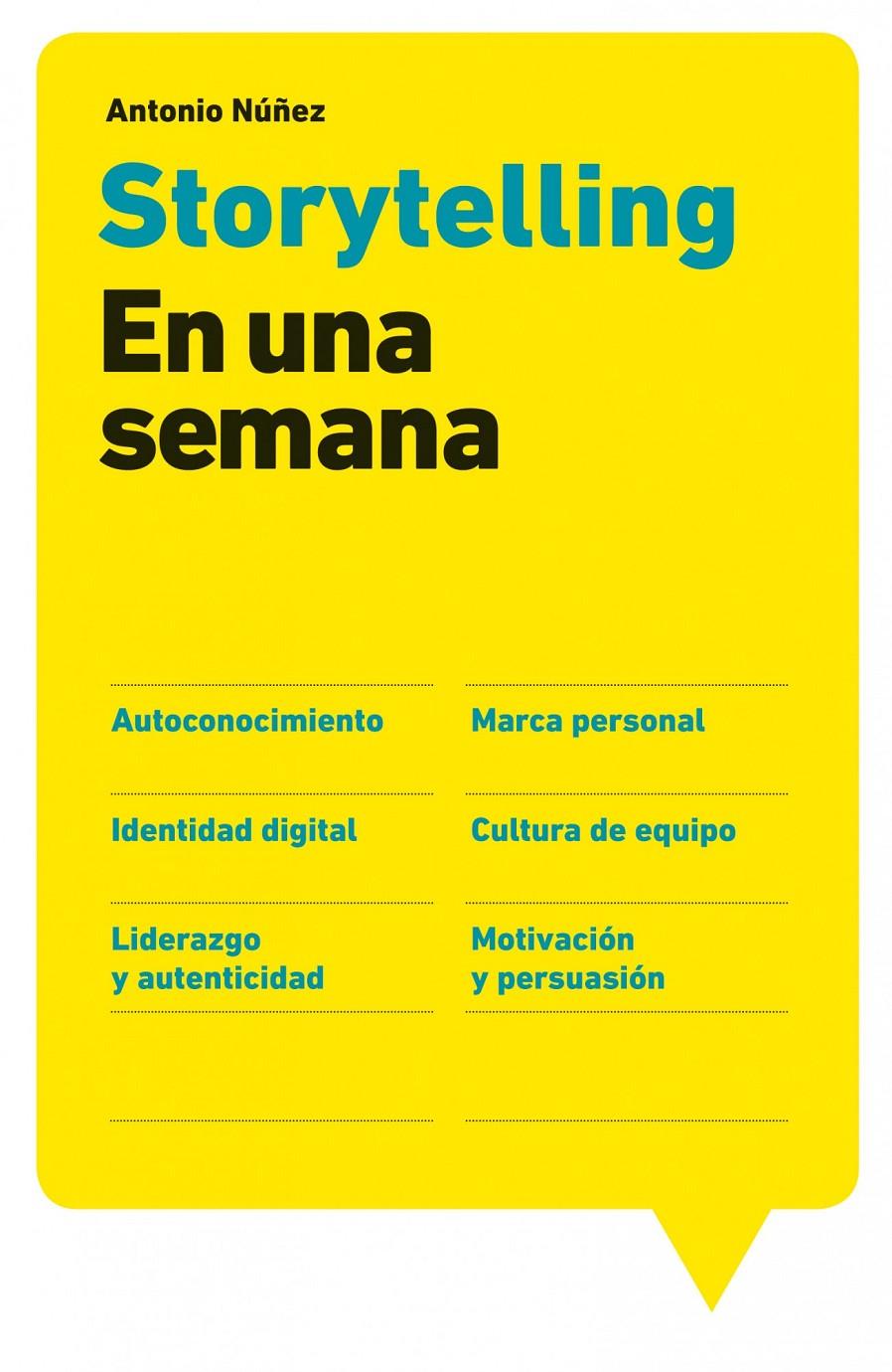 STORYTELLING EN UNA SEMANA | 9788498751758 | NÚÑEZ, ANTONIO | Galatea Llibres | Librería online de Reus, Tarragona | Comprar libros en catalán y castellano online
