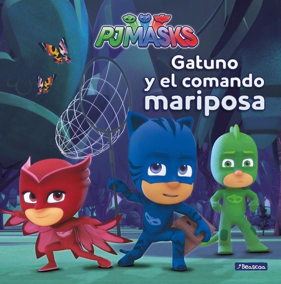 GATUNO Y EL COMANDO MARIPOSA (PJ MASKS. PRIMERAS LECTURAS) | 9788448847975 | Galatea Llibres | Librería online de Reus, Tarragona | Comprar libros en catalán y castellano online