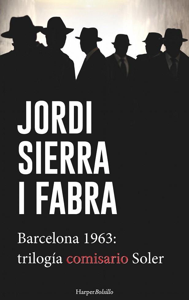 BARCELONA 1963: TRILOGIA DEL COMISARIO SOLER | 9788417216108 | SIERRA I FABRA, JORDI  | Galatea Llibres | Llibreria online de Reus, Tarragona | Comprar llibres en català i castellà online