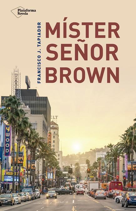 MISTER SEÑOR BROWN | 9788416620821 | TAPIADOR, FRANCISCO | Galatea Llibres | Librería online de Reus, Tarragona | Comprar libros en catalán y castellano online