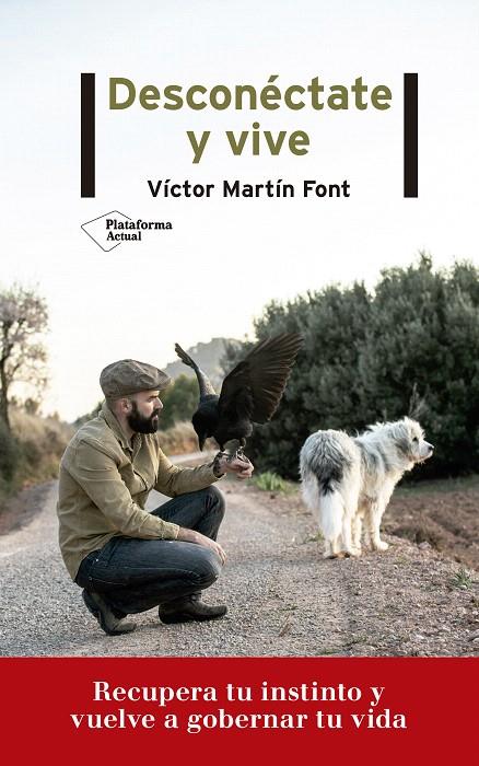DESCONÉCTATE Y VIVE | 9788417622718 | MARTÍN FONT, VICTOR | Galatea Llibres | Librería online de Reus, Tarragona | Comprar libros en catalán y castellano online