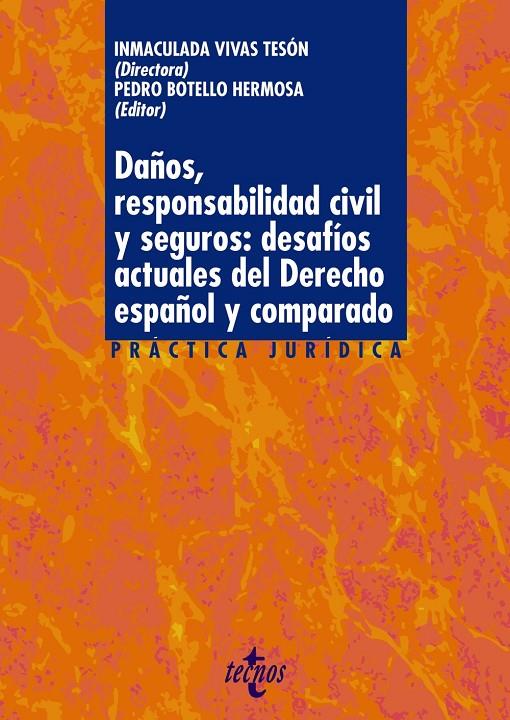 DAÑOS, RESPONSABILIDAD CIVIL Y SEGUROS: DESAFÍOS ACTUALES DEL DERECHO ESPAÑOL Y | 9788430984145 | VV.AA. | Galatea Llibres | Librería online de Reus, Tarragona | Comprar libros en catalán y castellano online