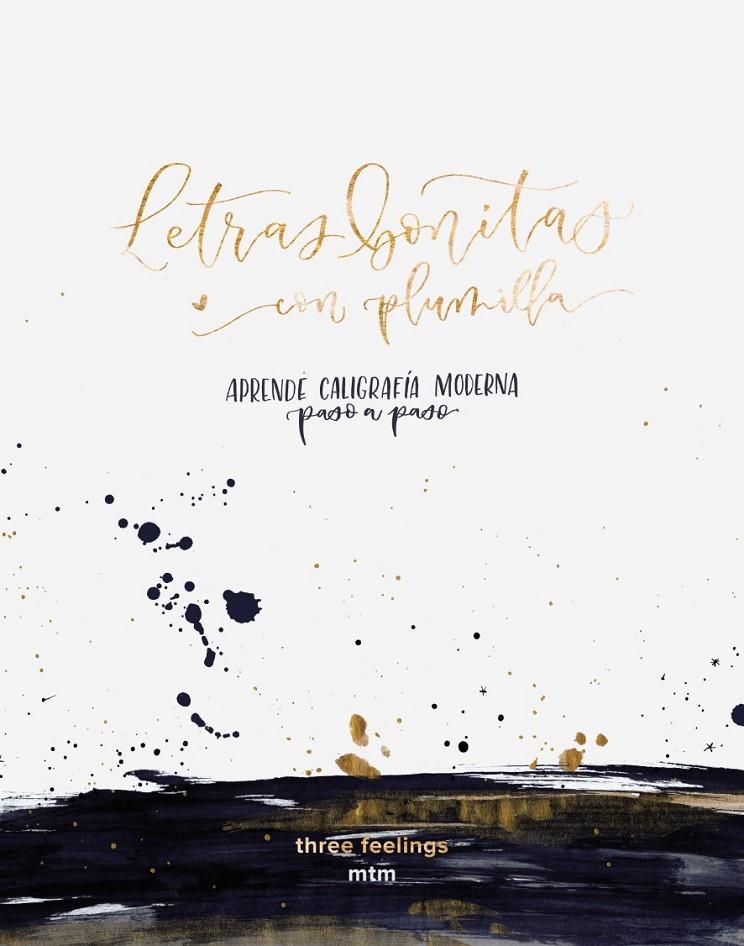 LETRAS BONITAS CON PLUMILLA | 9788416497980 | THREEFEELINGS | Galatea Llibres | Librería online de Reus, Tarragona | Comprar libros en catalán y castellano online