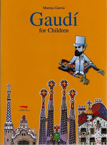 GAUDI FOR CHILDREN | 9788496509580 | GARCÍA, MARINA | Galatea Llibres | Librería online de Reus, Tarragona | Comprar libros en catalán y castellano online