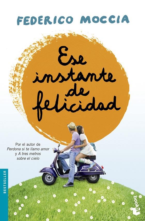ESE INSTANTE DE FELICIDAD | 9788408135692 | MOCCIA, FEDERICO | Galatea Llibres | Llibreria online de Reus, Tarragona | Comprar llibres en català i castellà online