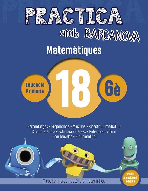 PRACTICA AMB BARCANOVA. MATEMàTIQUES 18 | 9788448945671 | Galatea Llibres | Librería online de Reus, Tarragona | Comprar libros en catalán y castellano online