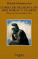 CURSO DE FILOSOFIA EN SEIS HORAS Y CUARTO | 9788483105320 | GOMBROWICZ, WITOLD | Galatea Llibres | Librería online de Reus, Tarragona | Comprar libros en catalán y castellano online