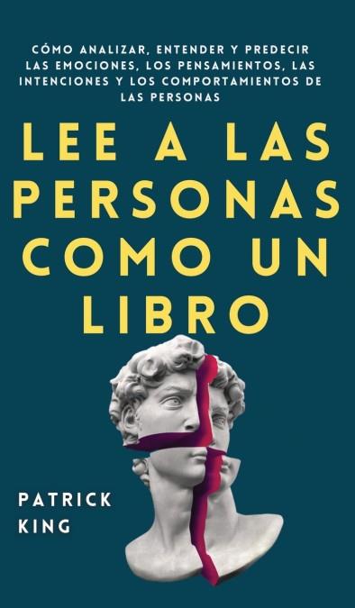 LEE A LAS PERSONAS COMO UN LIBRO | 9781647432768 | PATRICK KING | Galatea Llibres | Llibreria online de Reus, Tarragona | Comprar llibres en català i castellà online