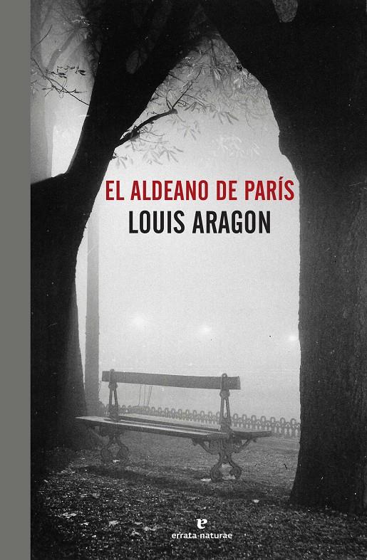 EL ALDEANO DE PARÍS | 9788416544127 | ARAGON, LOUIS | Galatea Llibres | Llibreria online de Reus, Tarragona | Comprar llibres en català i castellà online