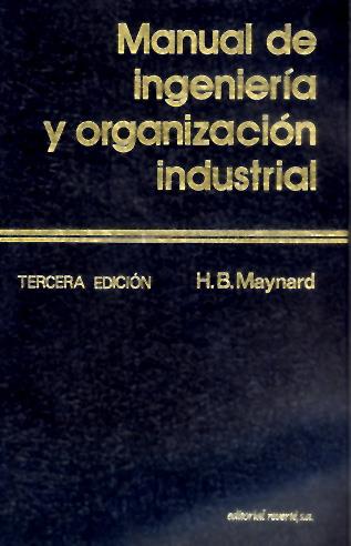 MANUAL DE INGENIERIA Y ORGANIZACION INDUSTRIAL   (DIP) | 9788429126792 | MAYNARD | Galatea Llibres | Librería online de Reus, Tarragona | Comprar libros en catalán y castellano online
