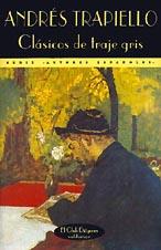 CLASICOS DE TRAJE GRIS | 9788477021827 | RAPIELLO, ANDRES | Galatea Llibres | Librería online de Reus, Tarragona | Comprar libros en catalán y castellano online
